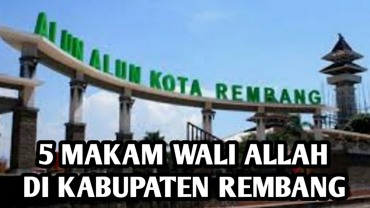 5 Makam Wali Allah Di Rembang