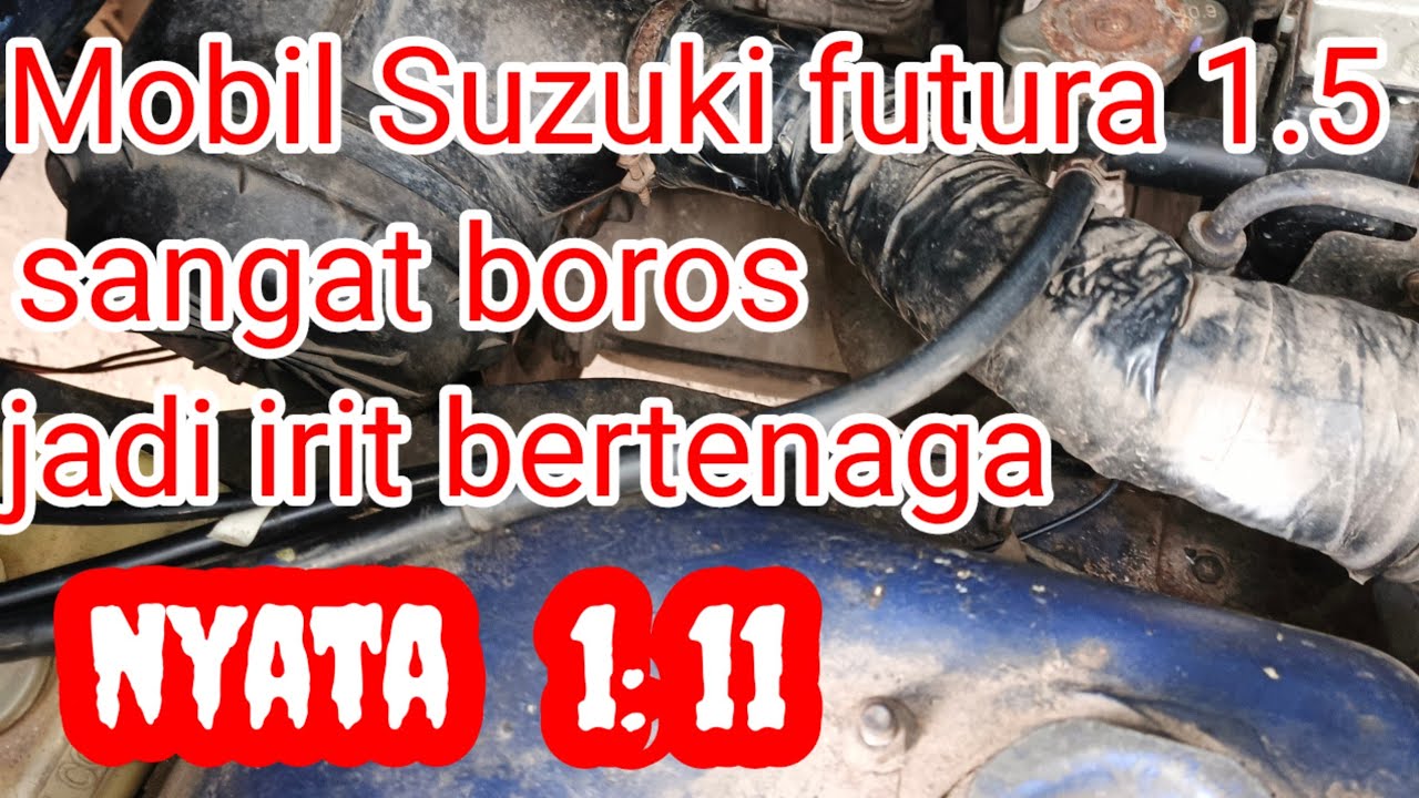 Caranya mobil Suzuki futura karburator 1.5 supaya irit bertenaga seperti ini