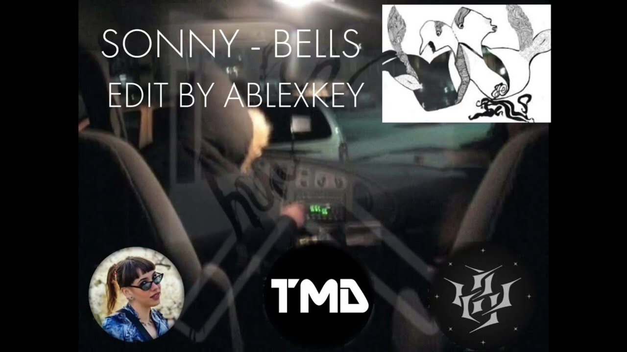 SONNY MOORE - BELLS (EDIT BY ABLEXKEY)