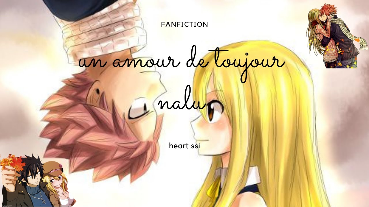 un amour de toujour fanfiction (nalu gruvia jerza)