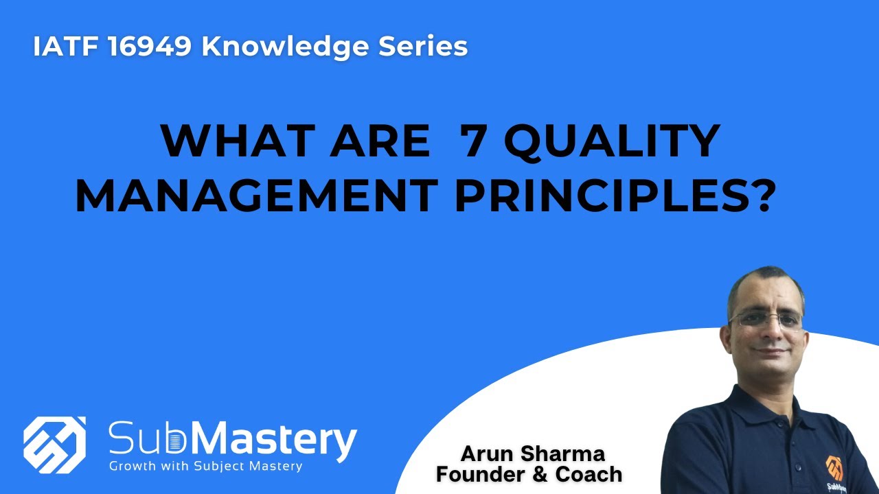 What are the seven Quality Management principles? | SubMastery