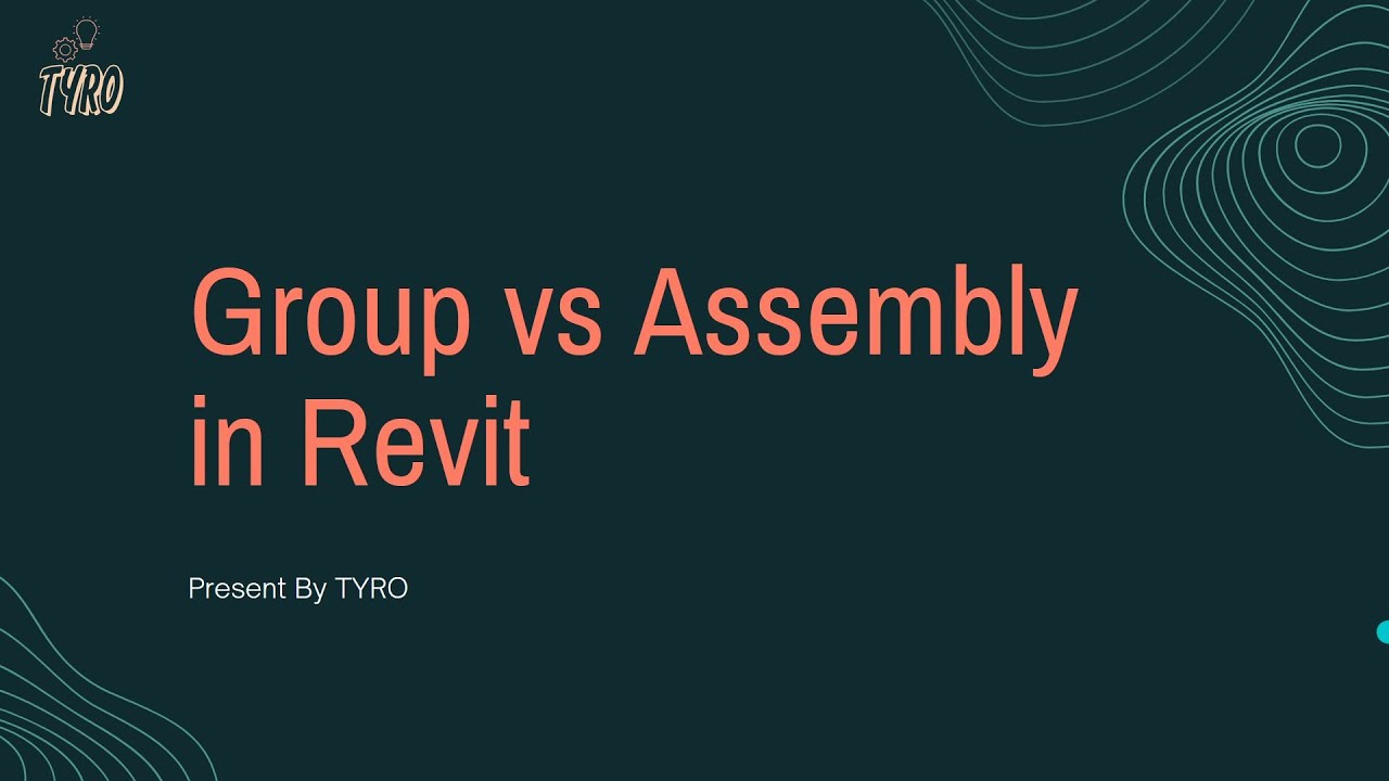 Group vs Assembly in Revit