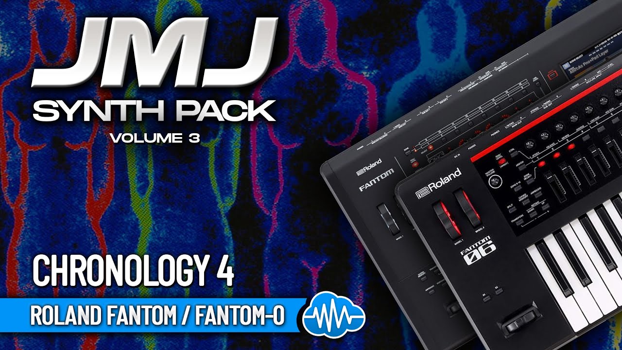 Roland Fantom / -0 ♫ 48 Custom Sounds ► JMJ Synth Pack V3 - Chronology 4