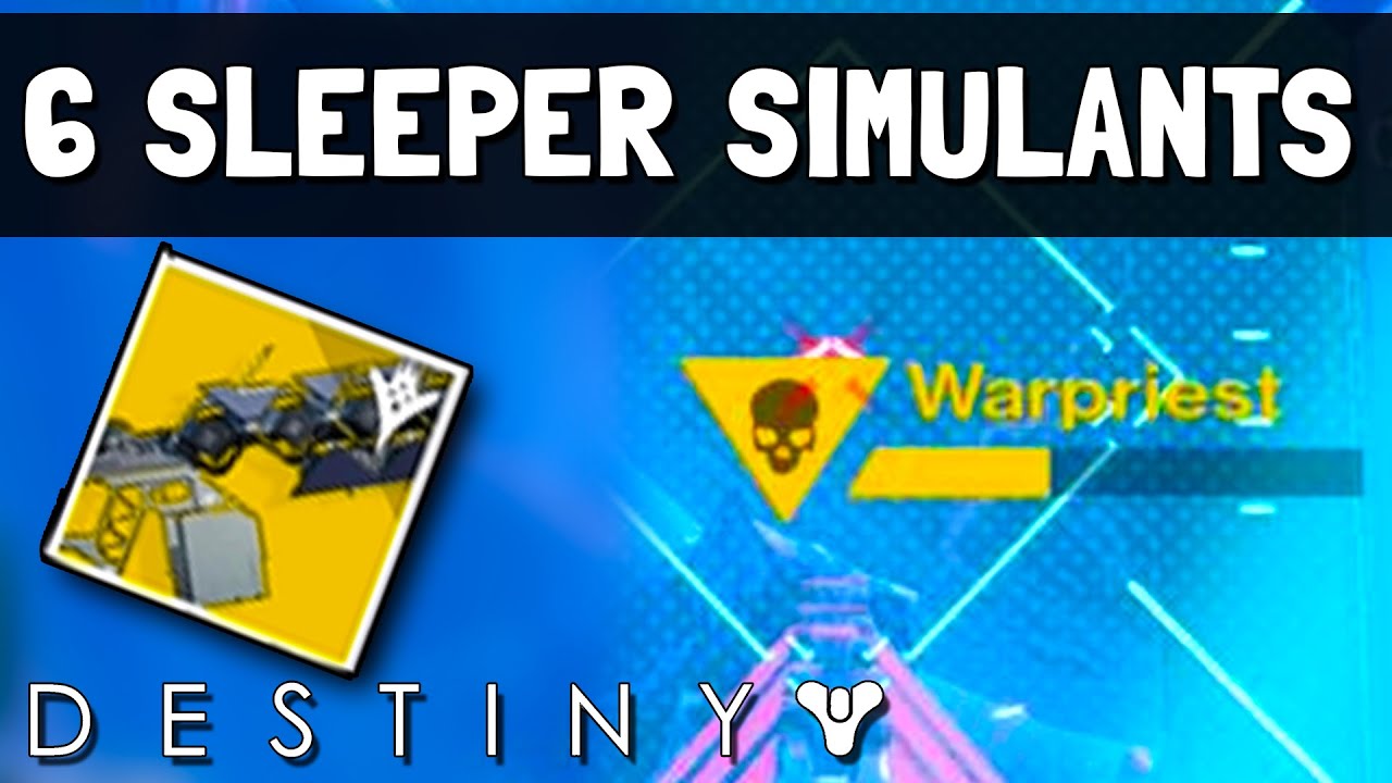 Destiny 6 SLEEPER SIMULANTS VS WARPRIEST