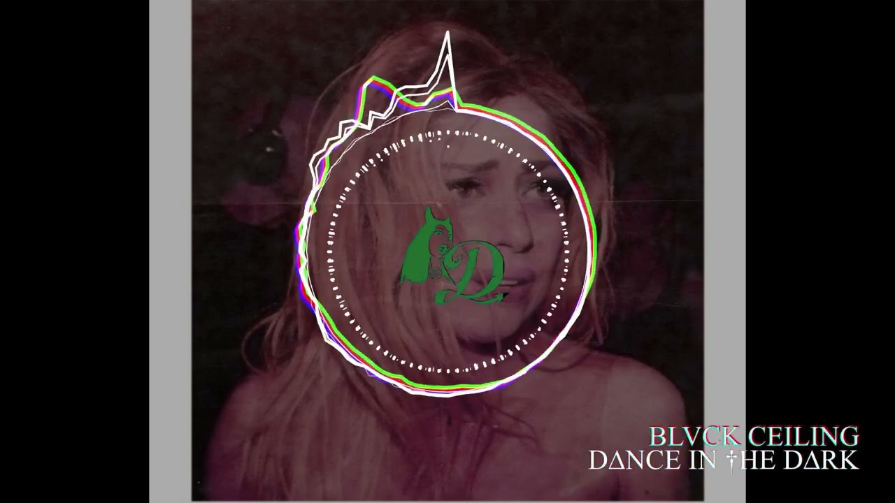 [Witch House] BLVCK CEILING - D∆NCE IN †HE D∆RK