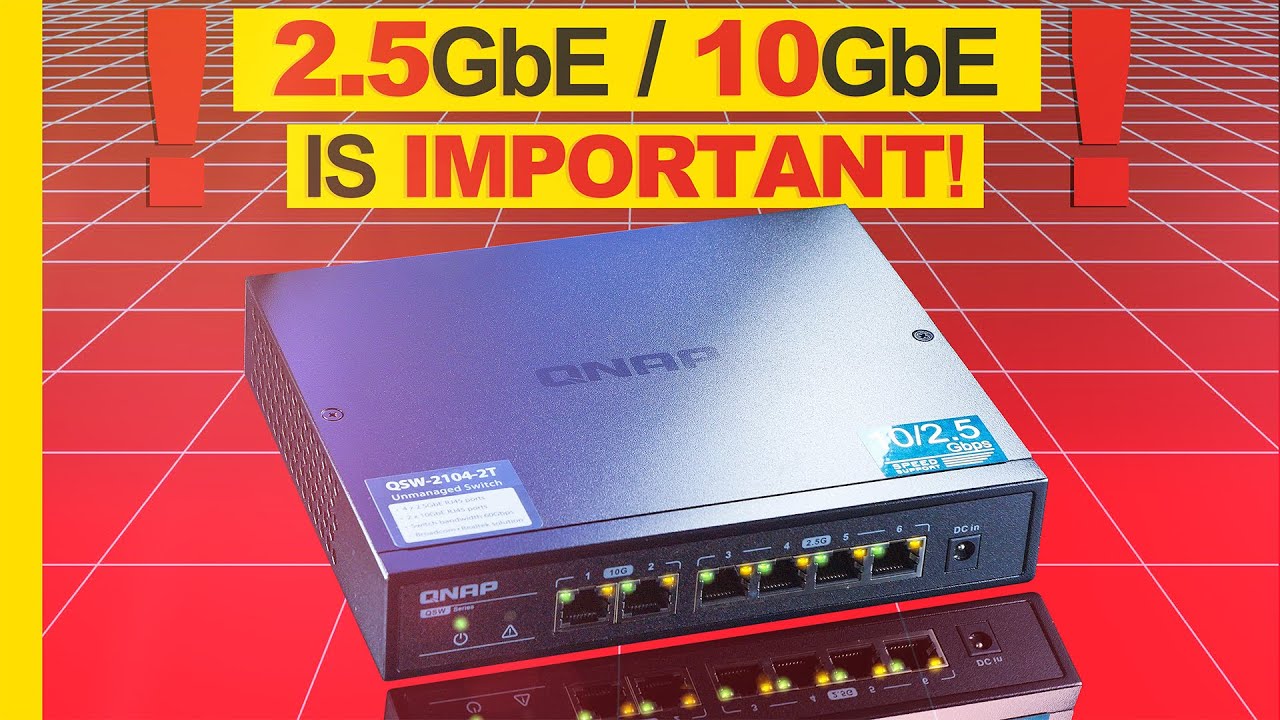 This Is WHY 2.5/10GbE SWITCHES Are AMAZING! &mdash; QNAP QSW-2104-2T