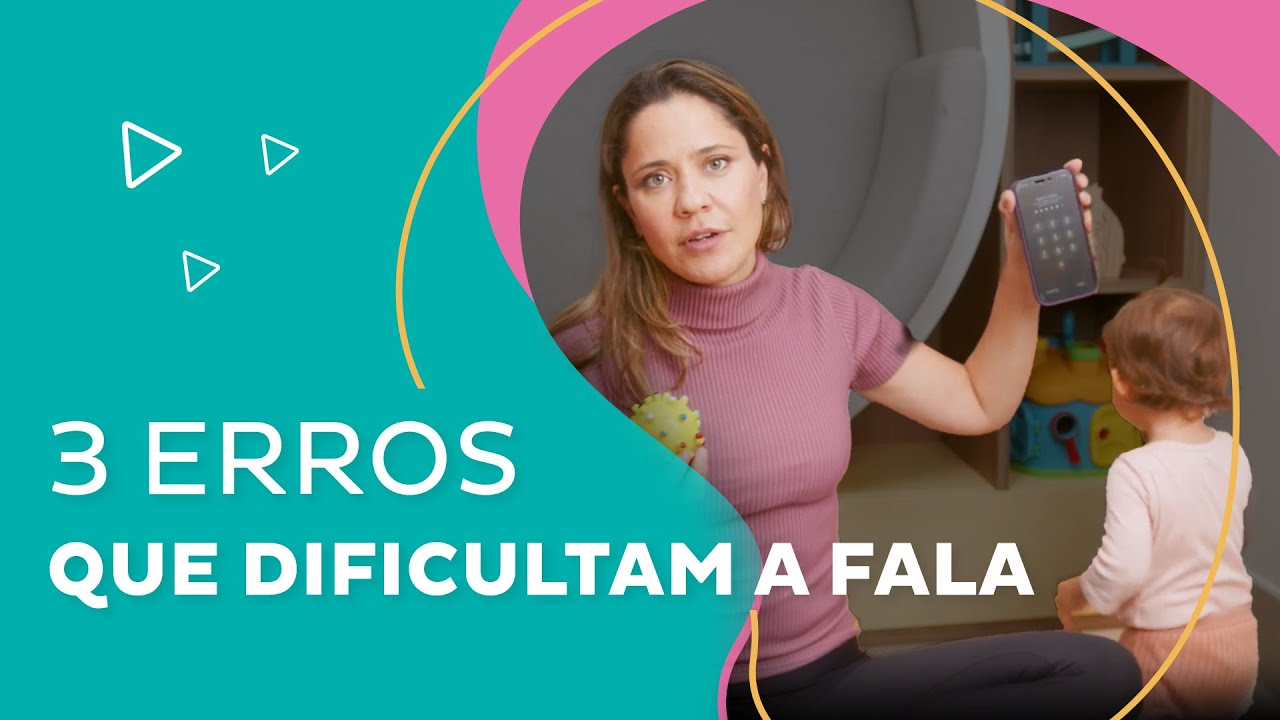 3 Erros que podem estar afetando a fala da sua criança 🙅‍♀️🎯