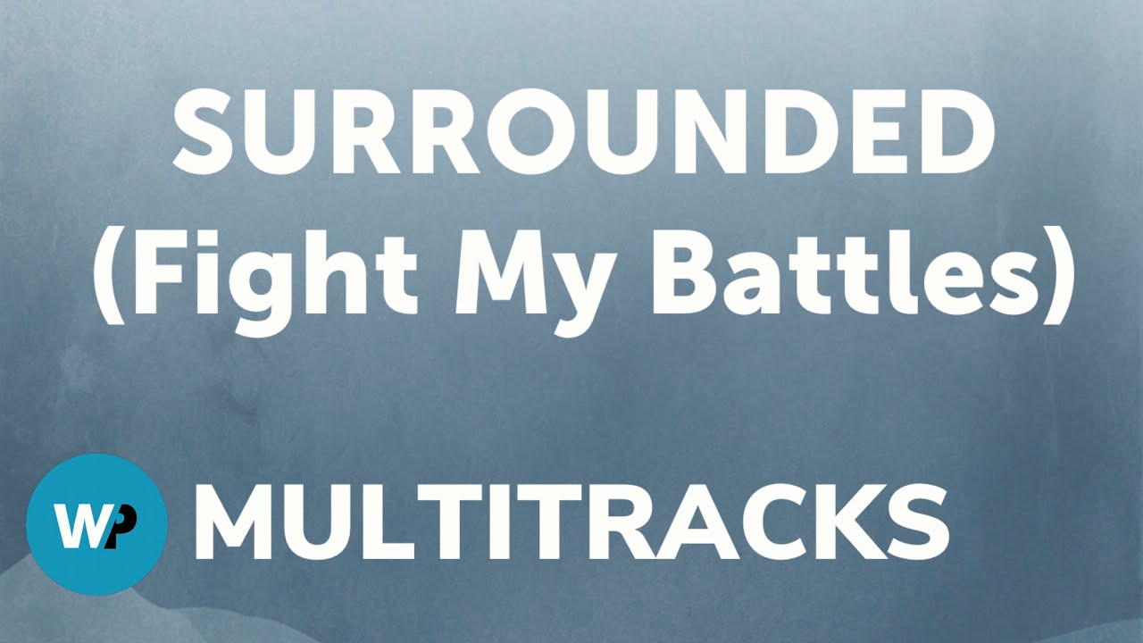 UPPEROOM - Surrounded (Fight My Battles) Multitracks