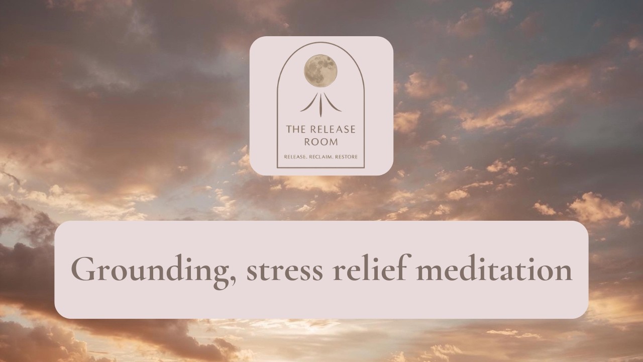 10-minute Grounding, back-to-centre meditation | Stress relief and nervous system reset