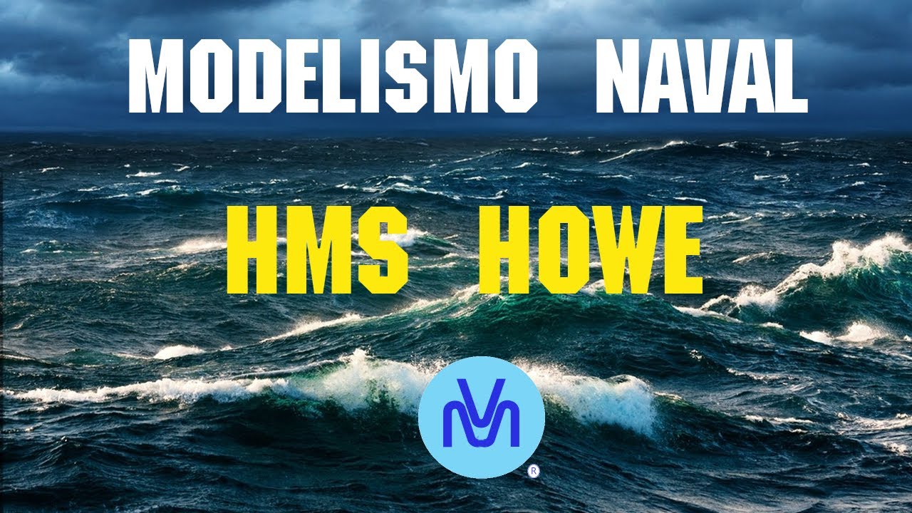 Modelismo Naval HMS Howe, Necomisa 1/900