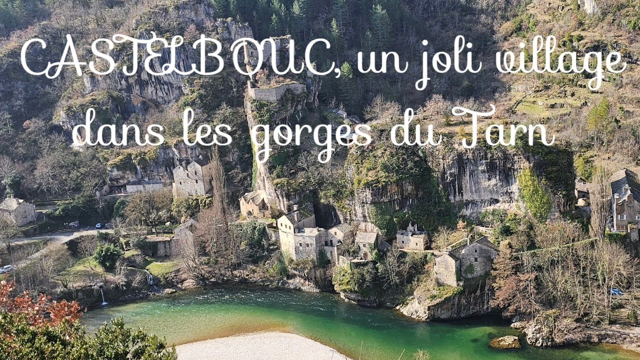 CASTELBOUC 🇨🇵 un joli village dans les gorges du Tarn 🇨🇵