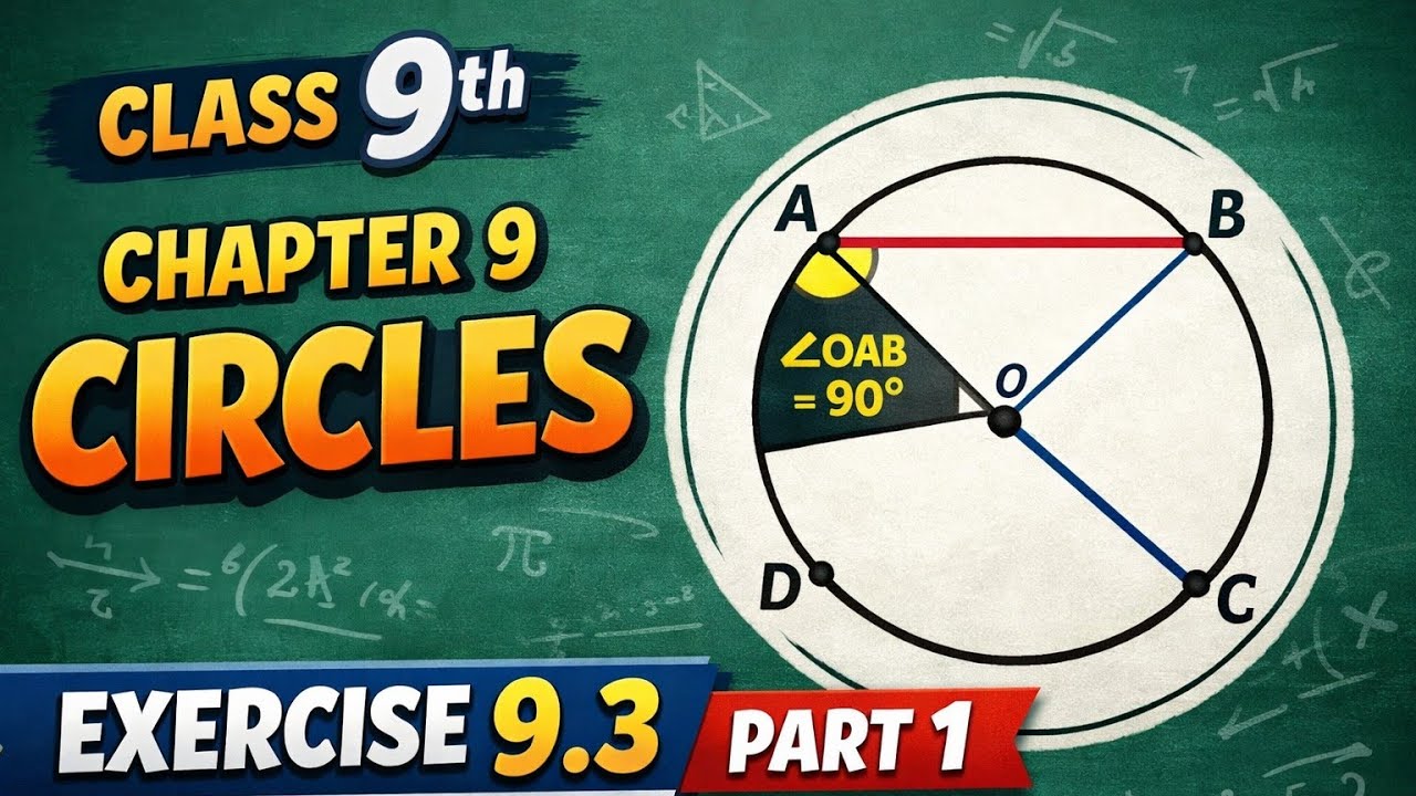 Class 9th | Exercise 9.3 | chapter circle | maths 