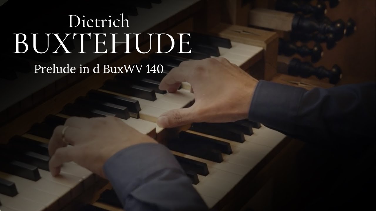 BUXTEHUDE - Prelude in d BuxWV 140 | Pablo Marquez, organist