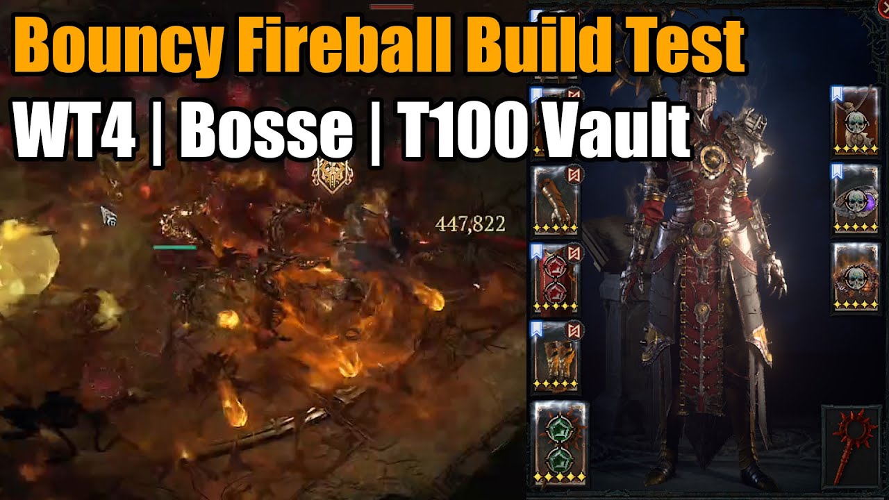 Diablo 4 | Bouncy Fireball Build Test | WT4 / Bosse / T100 Vault
