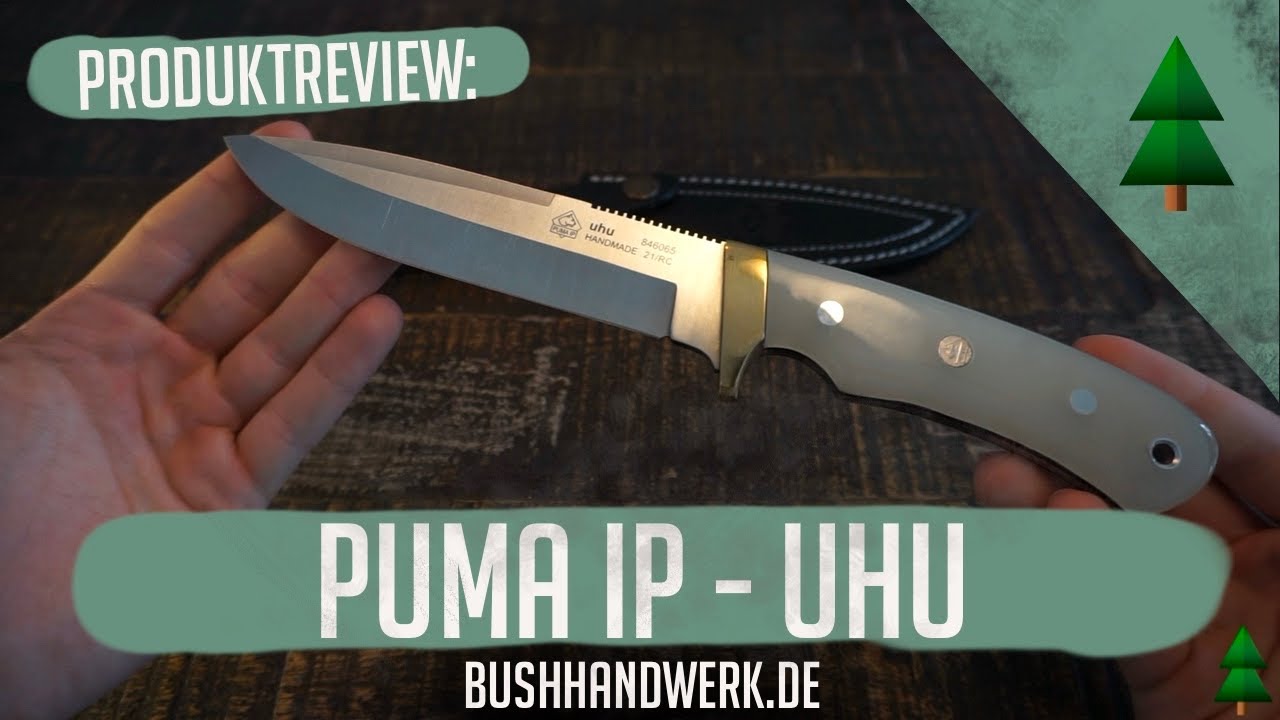 Puma IP - UHU Jagdmesser - Messervorstellung |&nbsp;Bushhandwerk - Dein Outdoor Store
