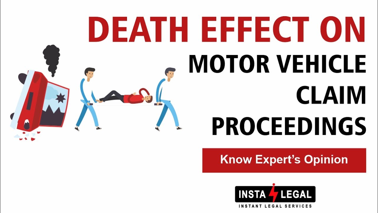 Death Effect on Motor Vehicle Claim Proceedings: Supreme Court
