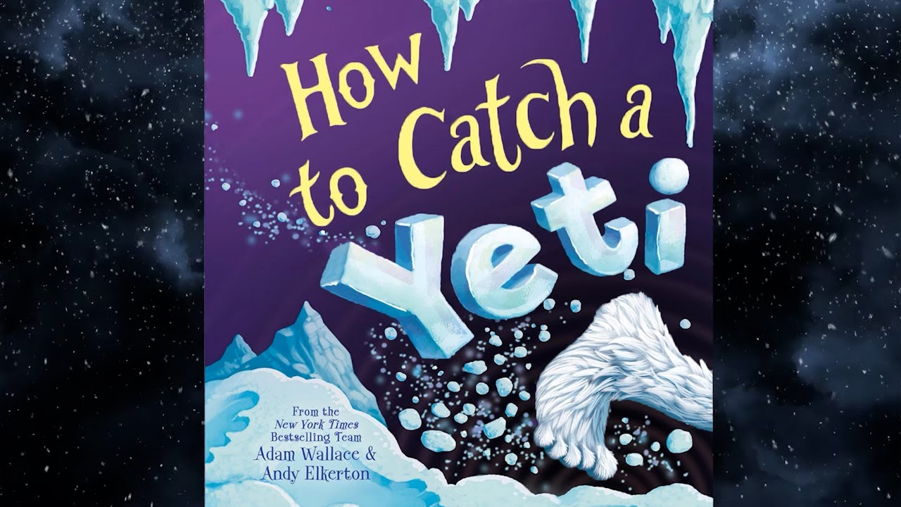 How to Catch a Yeti - An Animated Read Aloud for Wintertime with Moving Pictures!
