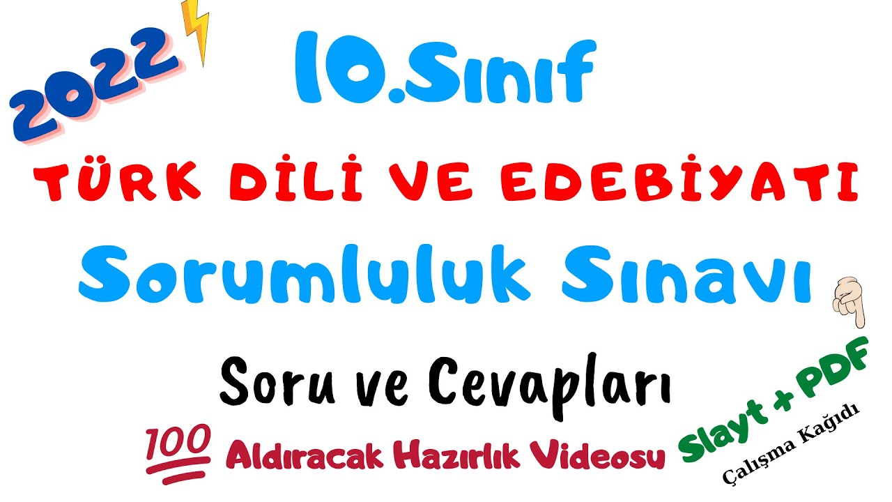 10.SINIF TÜRK DİLİ VE EDEBİYATI Sorumluluk Sınavı (10 Edebiyat Sorumluluk sınavı Soru ve Cevapları)