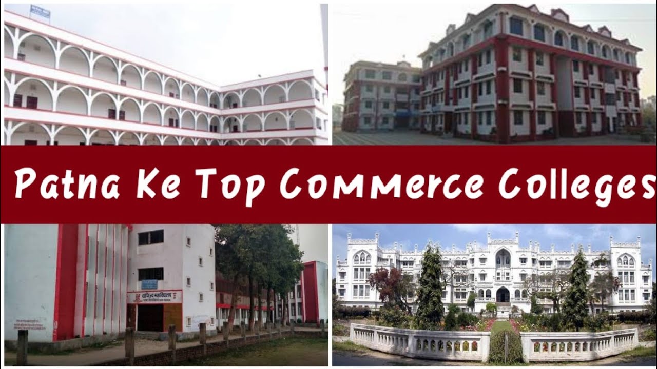 Patna Ke Top Commerce Colleges.