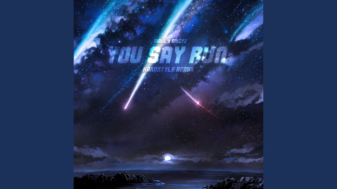 You Say Run (Hardstyle)