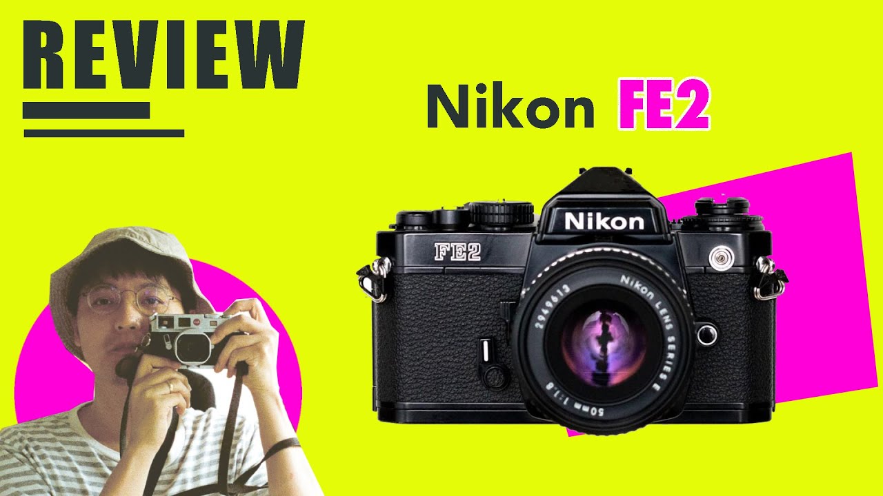 รีวิว Nikon FE2 | กล้องฟิล์ม SLR ฟังก์ชั่นครบ ที่สุดแห่งความคุ้มค่า !