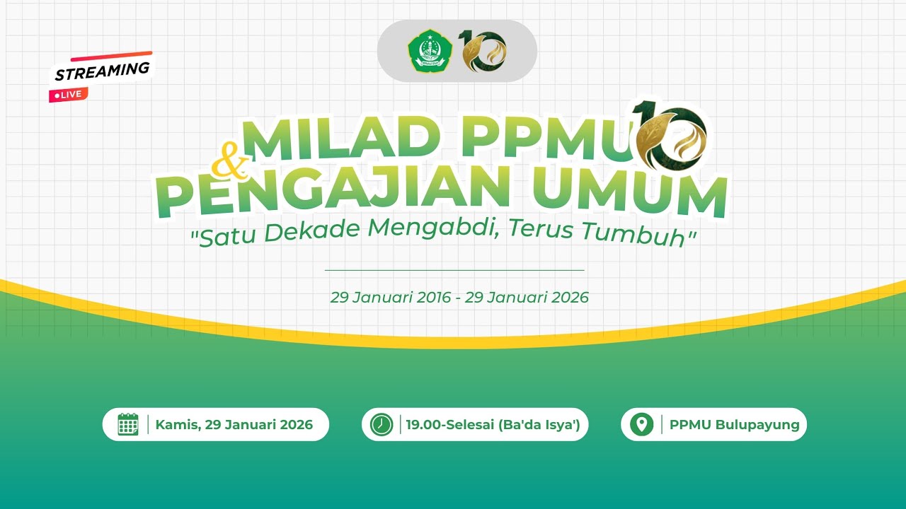 🔴LIVE. MILAD KE-10 PPMU BULUPAYUNG I SATU DEKADE MENGABDI, TERUS TUMBUH