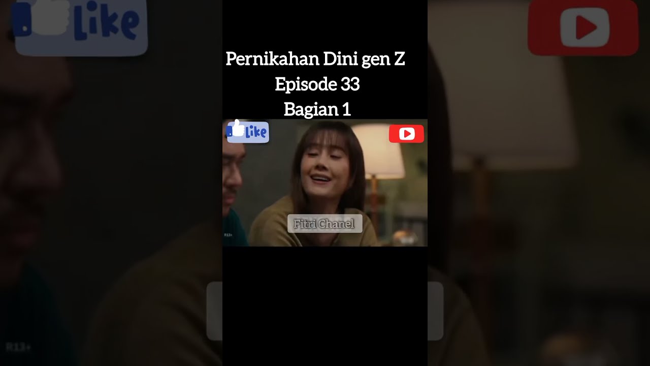 Pernikahan Dini gen Z Episode 33 Bagian 1 