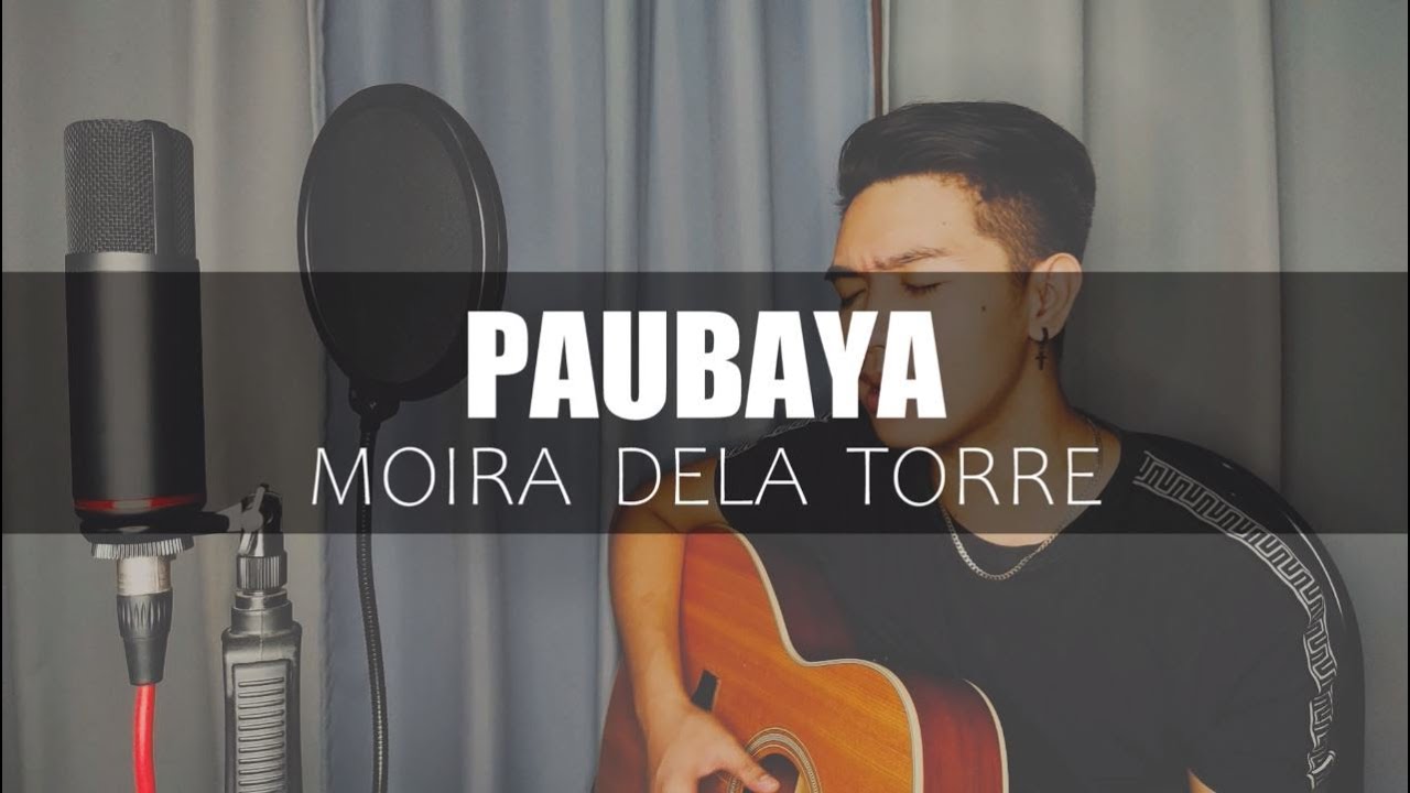 Paubaya by Moira Dela Torre | Edwin Hurry Jr. (Cover)