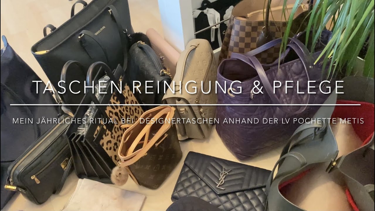 Designer Taschen reinigen & pflegen - mein jährliches Ritual, gezeigt an der LV Pochette Metis