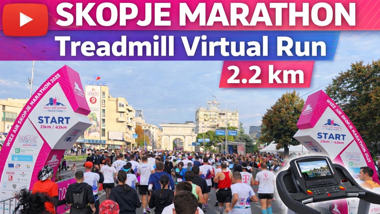 SKOPJE MARATHON - Treadmill Virtual Run 2.2 km (Highlights of the route)