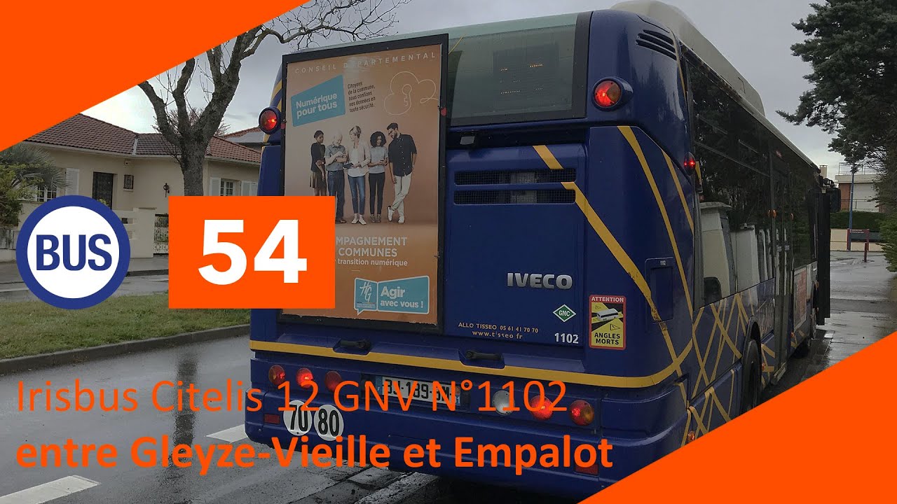 Tisséo - Ligne 54 Irisbus Citelis 12 GNV N°1102 entre Gleyze-Vieille et Empalot
