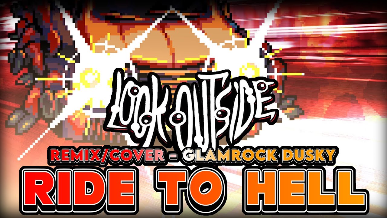 Look Outside - Ride to Hell [REMIX/COVER]