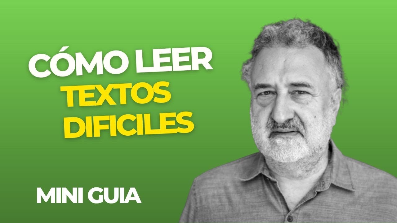 Cómo leer textos difíciles