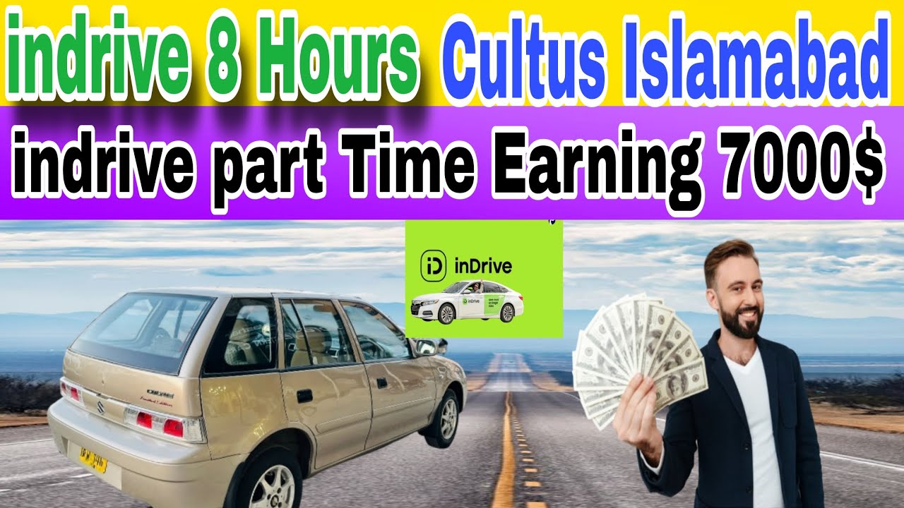 Indrive 8 Hours work Islamabad Rawalpindi cultus One Day Earning 7000 