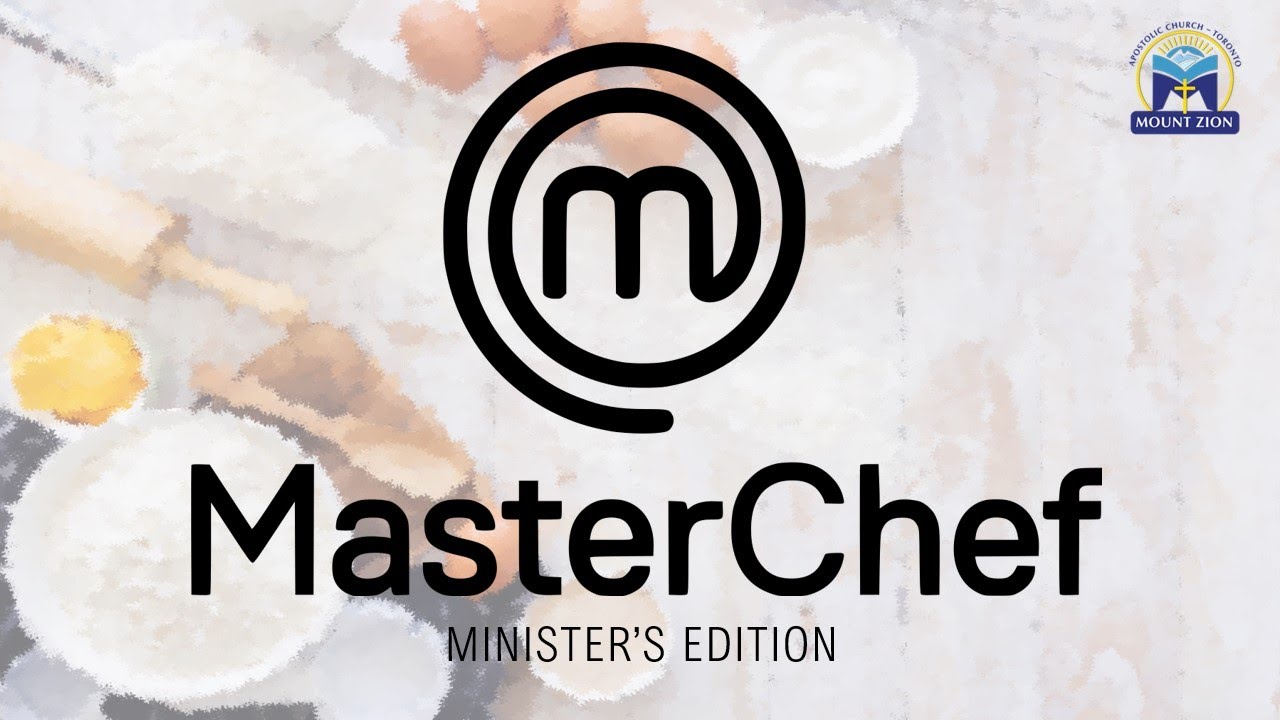 MZACToronto presents Masterchef: Minister's Edition