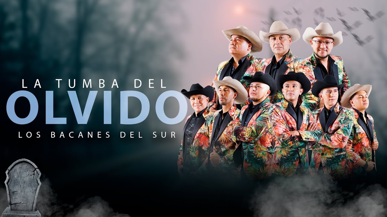 Los Bacanes Del Sur - La Tumba Del Olvido (Video Oficial)
