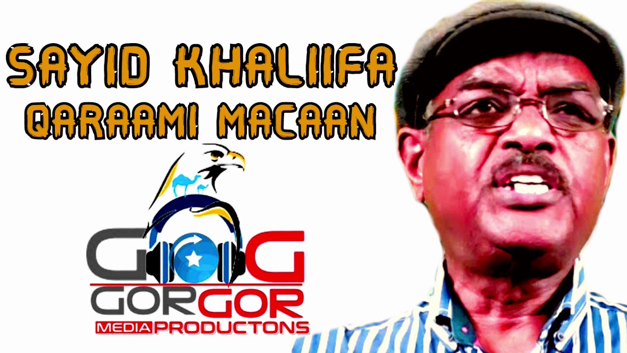 SAYID KHALIIFA QARAAMI MACAAN AH HEESTII BEERLULA