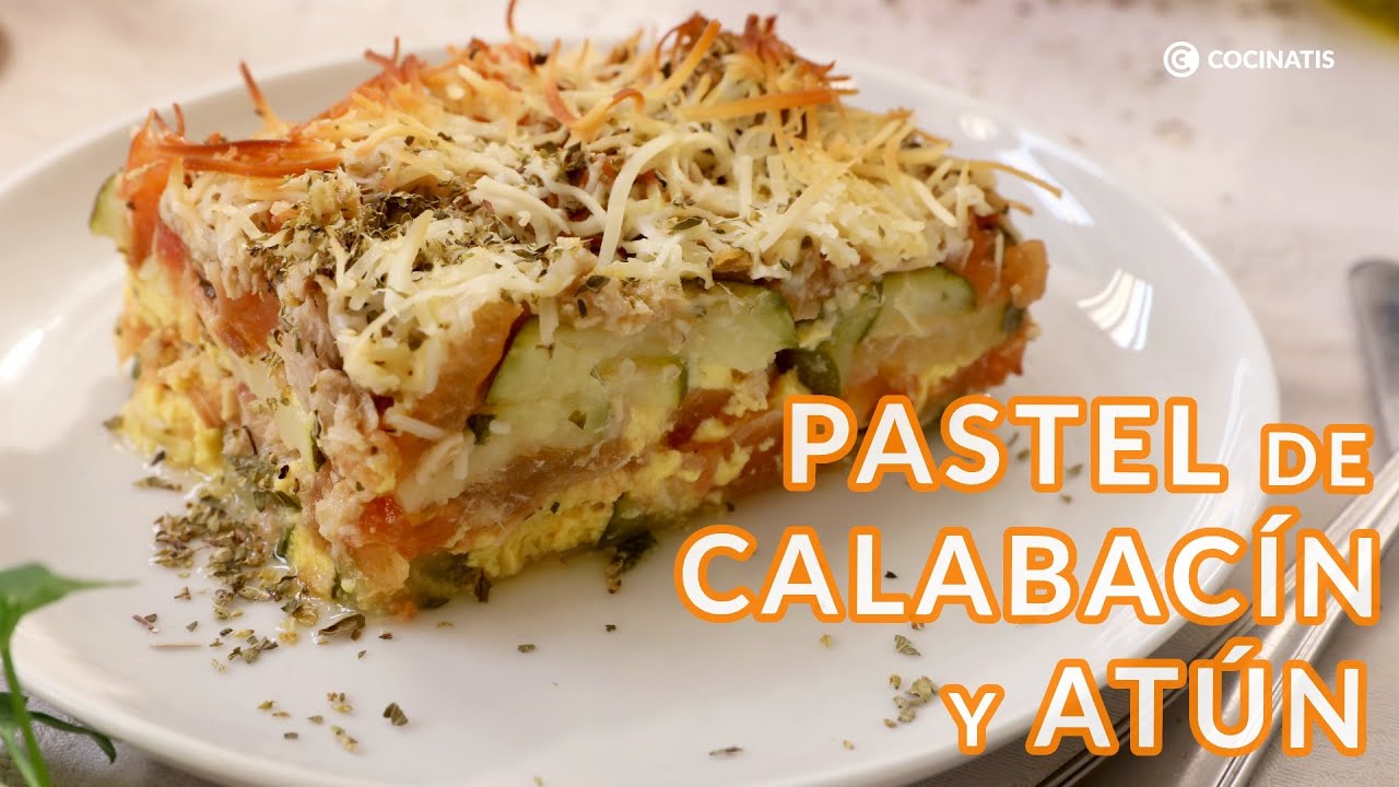 PASTEL de CALABAC&Iacute;N y AT&Uacute;N - Receta cl&aacute;sica // Cocinatis