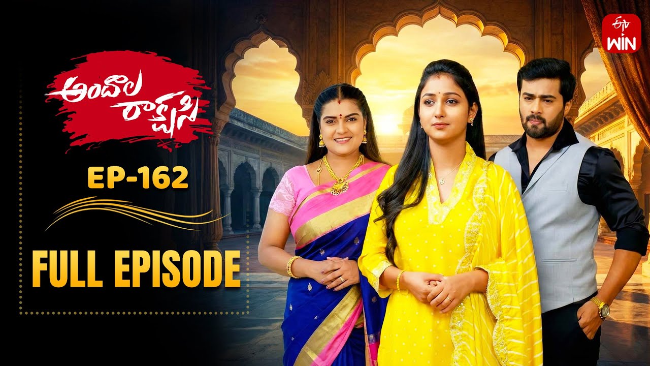 Andala Rakshasi | 7th January 2026 | Full Episode No 162 | ETV Telugu