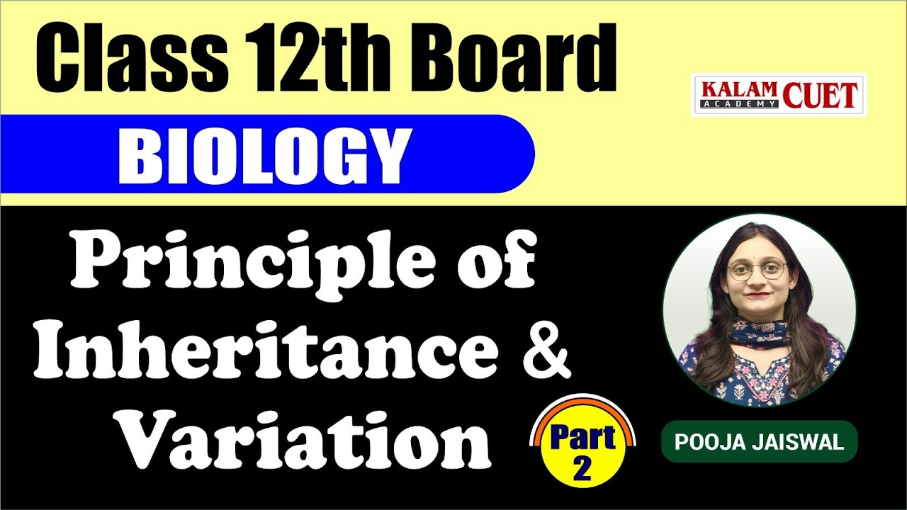 CUET 2026 Biology | Principle of Inheritance and Variation |  Complete theory |  Part 2