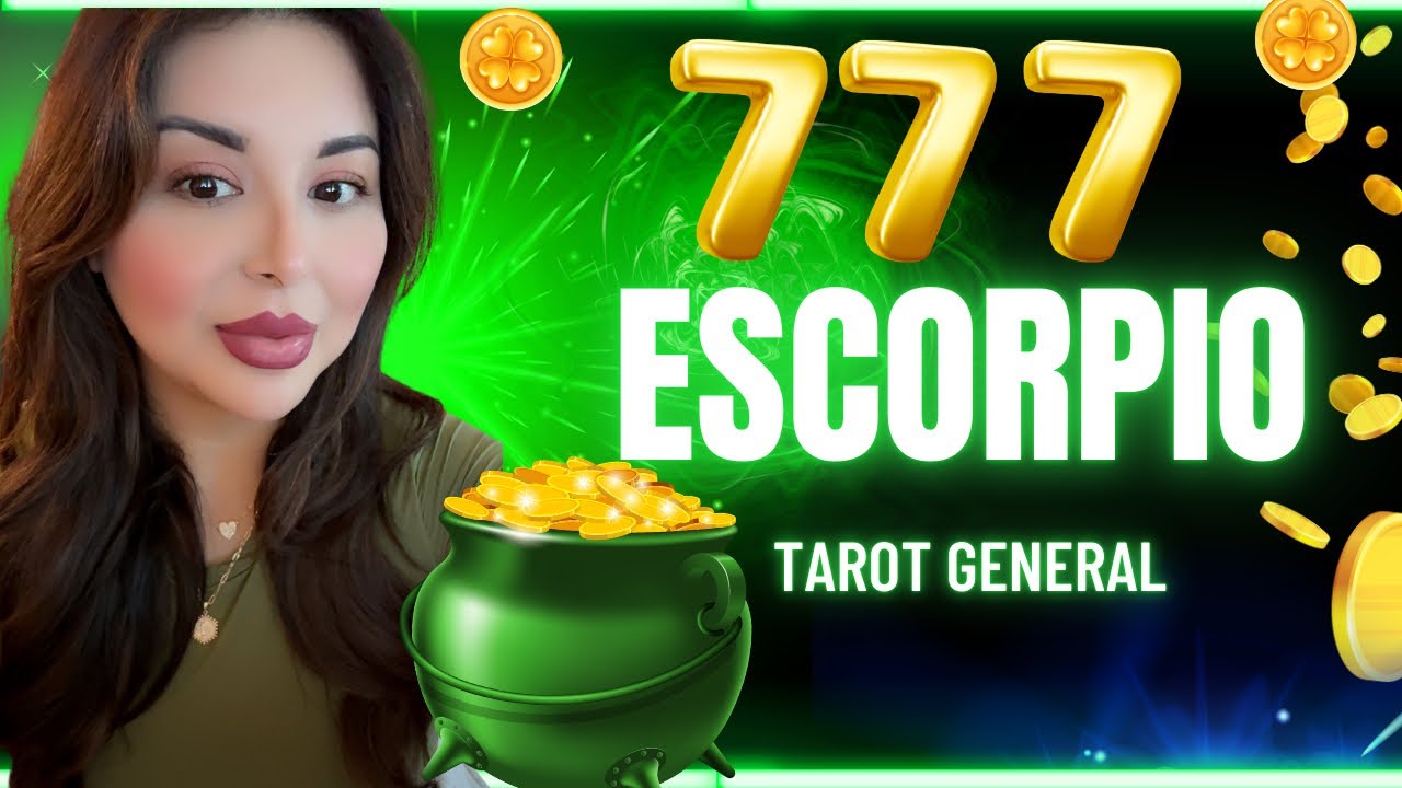 Escorpio 🦂¡Confirmado! 777 🦂 El secreto para atraer abundancia ya