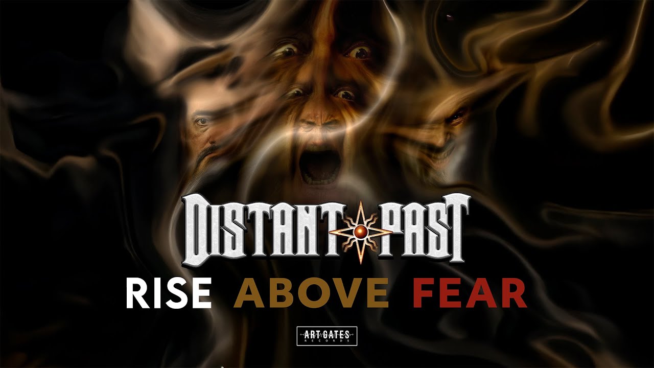 Distant Past - Rise Above Fear (Official Visualizer)