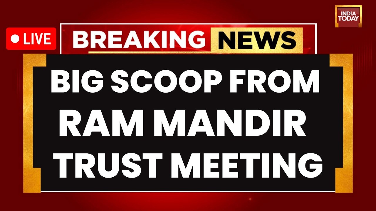 Ram Mandir Trust Meeting LIVE: Big Scoop From Meeting | Champat Rai Exit Certain? | India Today