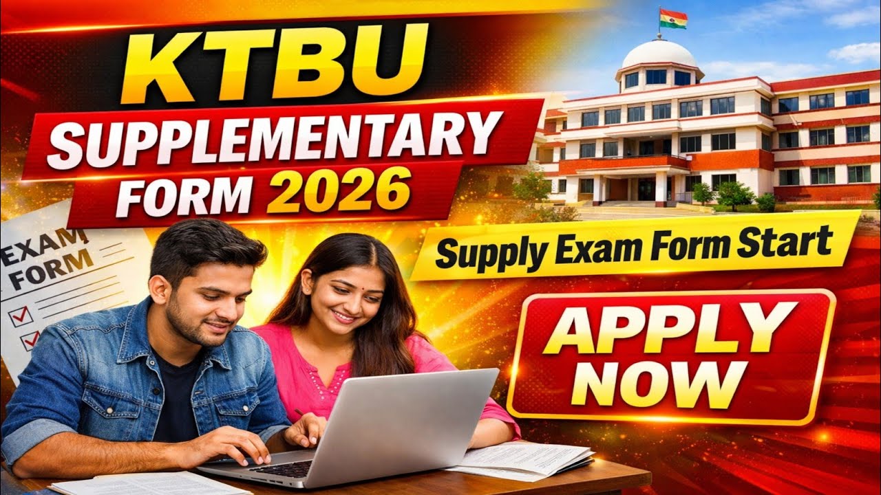 KTBU Supplementary Exam Form 2026 Last Date | Supply Form Apply Kaise Kare