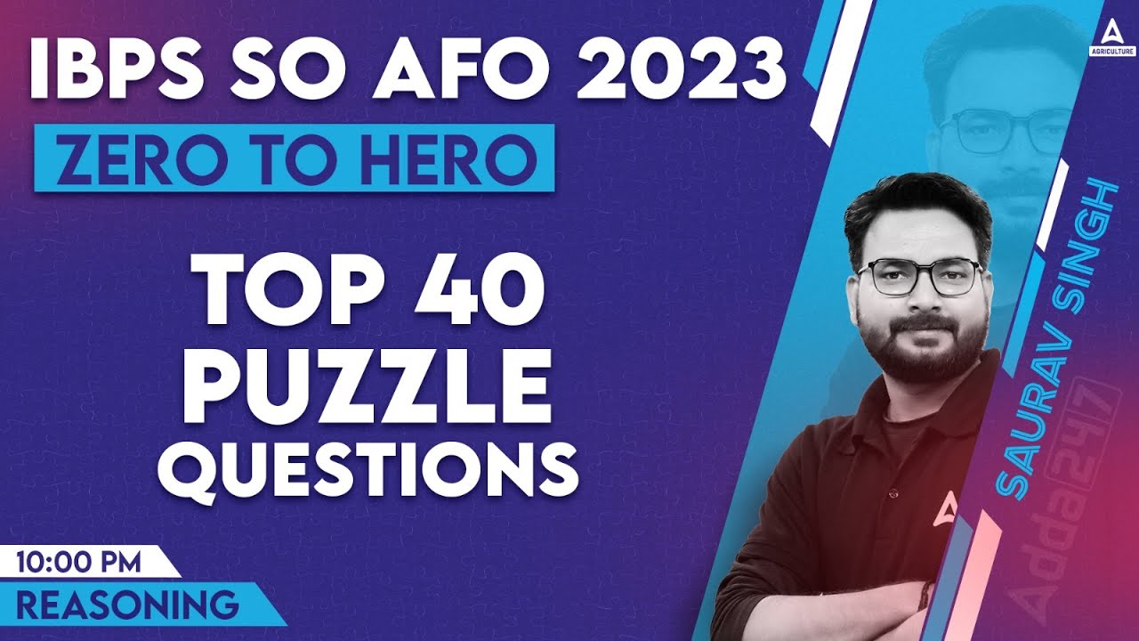 Top 40 Puzzle Questions for IBPS AFO | IBPS AFO Reasoning Preparation | Saurav Singh