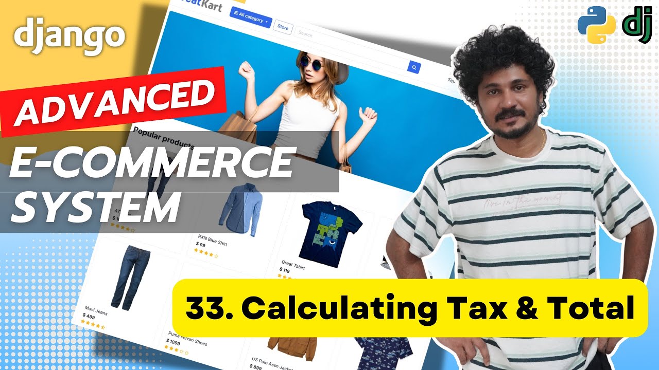 Проект Django Ecommerce Advanced - 33. Расчет налога и общей суммы