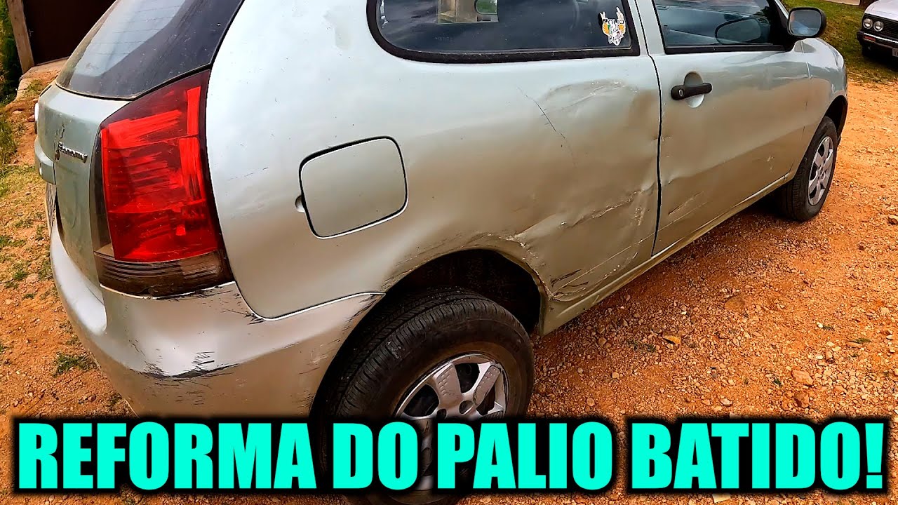 REFORMAMOS O PALIO BATIDO DE R$ 2.500,00!