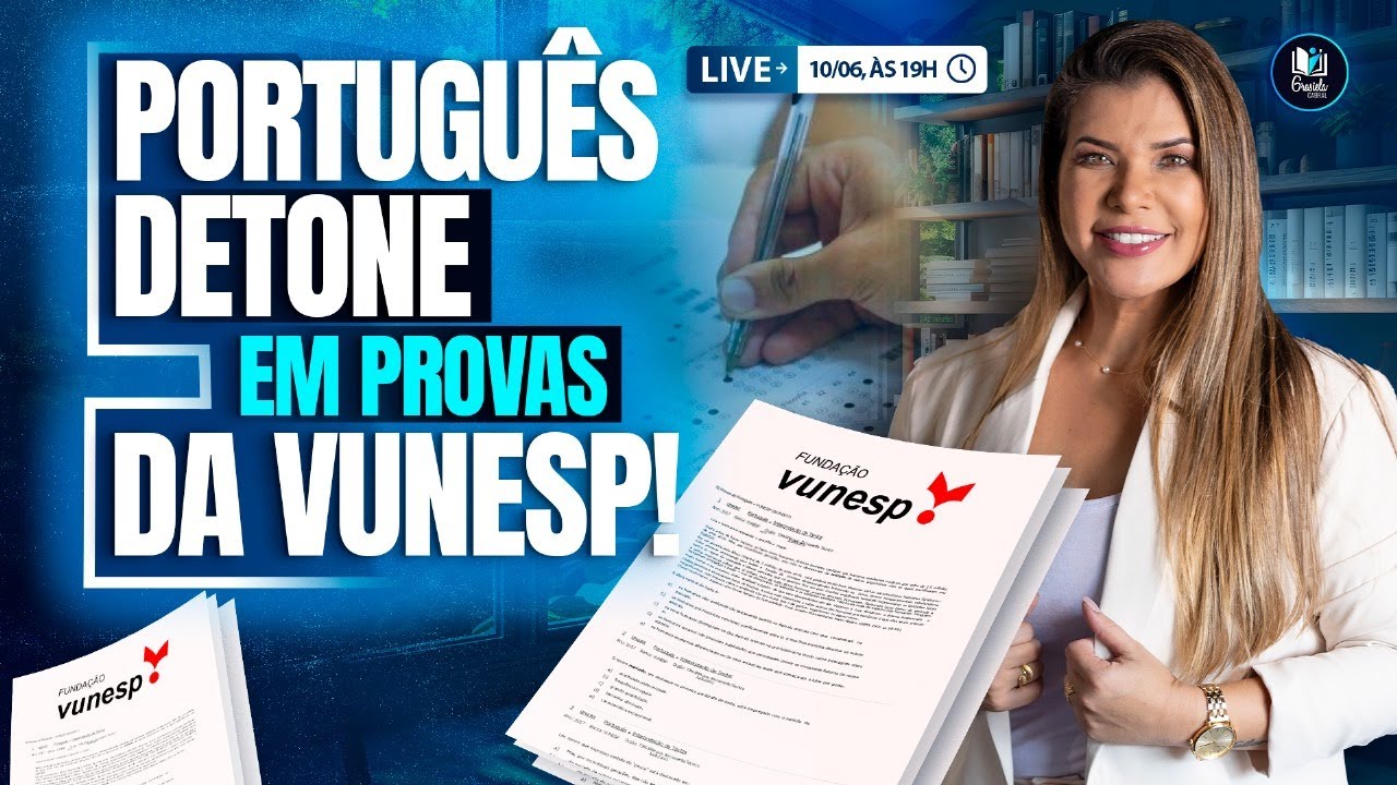 LIVE #254  - VUNESP - DETONE EM PORTUGU&Ecirc;S EM PROVAS VUNESP