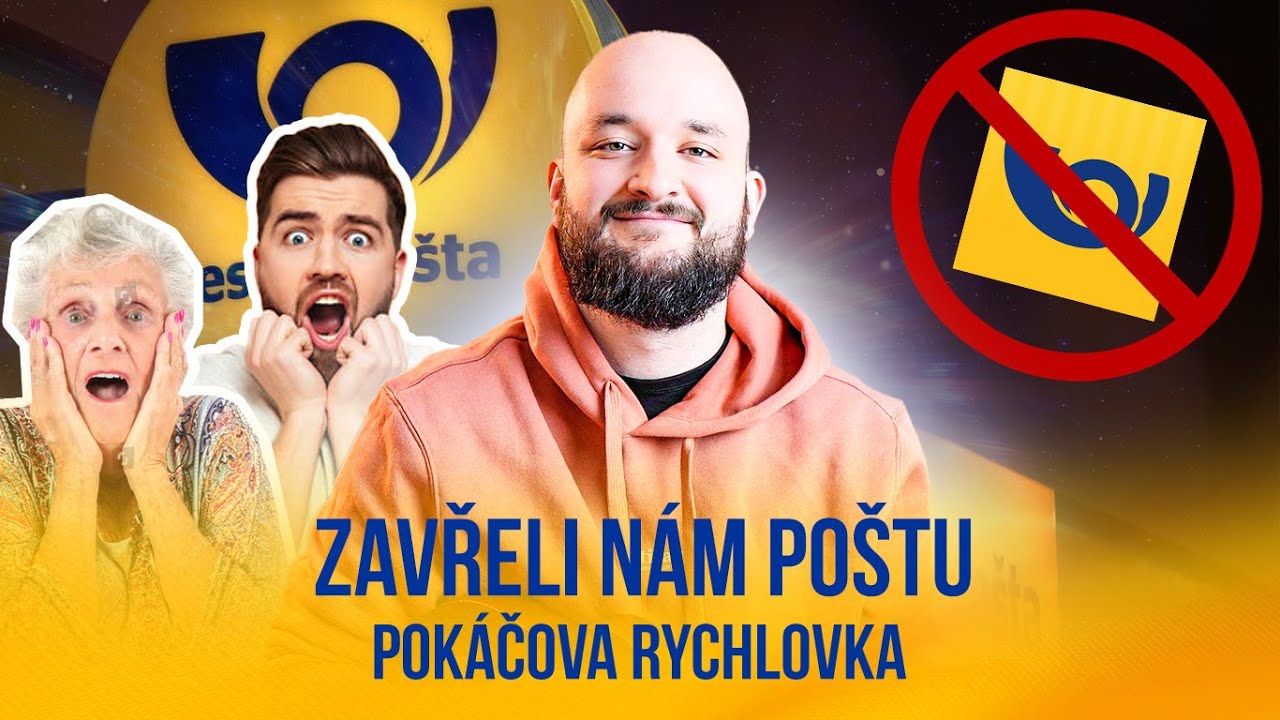Zavřeli nám poštu | POKÁČOVA RYCHLOVKA