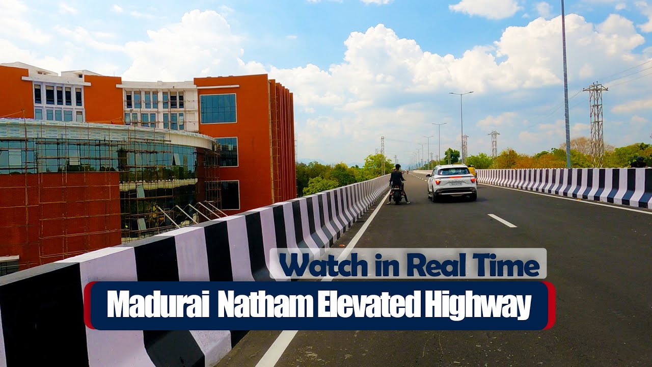 Madurai Natham Elevated Highway  Drive from Gokhale Road to Umachikulam in Real time
